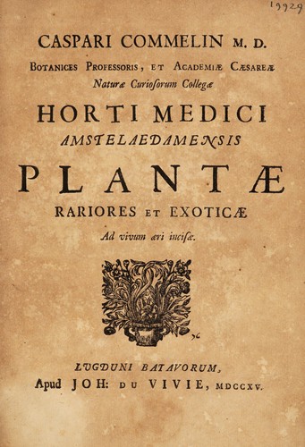 Horti Medici Amstelaedamensis plantae rariores et exoticae ad vivum aeri incisae