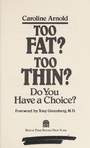 Too fat? Too thin? Do you have a choice?