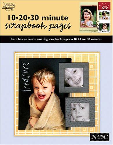 10 20 30 Minute Scrapbook Pages (Memories in the Making Scrapbooking)