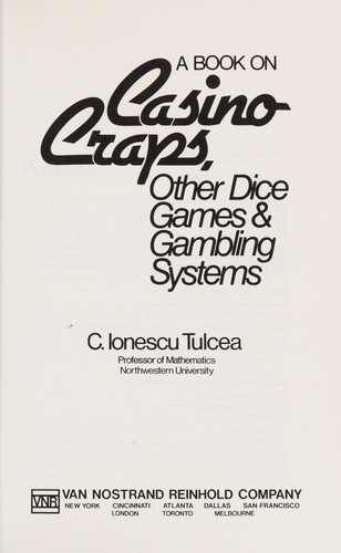 A book on casino craps, other dice games & gambling systems