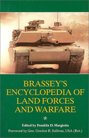 Brassey's Encyclopedia of Land Forces & Warfare