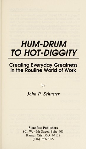 Hum-drum to hot-diggity
