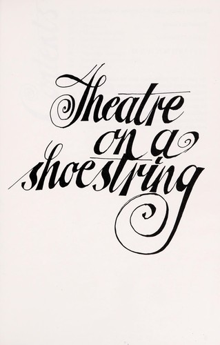 Theatre on a shoestring.