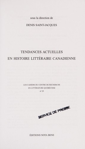 Tendances actuelles en histoire littéraire canadienne