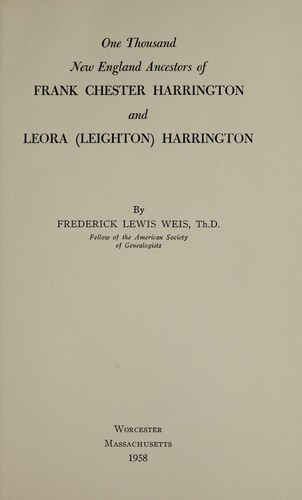 One thousand New England ancestors of Frank Chester Harrington and Leora (Leighton) Harrington