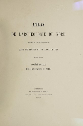Atlas de l'arehéologie du Nord représentant des échantillons de l'age de bronze et de l'age de fer