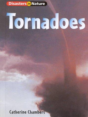 Tornadoes (Disasters in Nature)