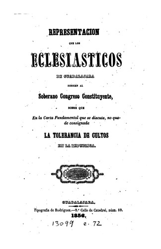 Representacion que los eclesiásticos de Guadalajara dirigen al soberano ...