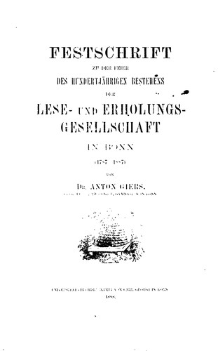 Festschrift zu der Feier des hundertjährigen Bestehens der Lese- und Erholungs-gesellschaft in ...