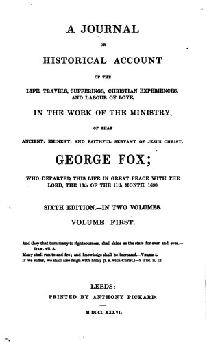 A Journal Or Historical Account of the Life, Travels, Sufferings, Christian ...