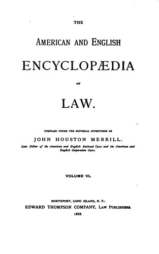 The American and English Encyclopedia of Law