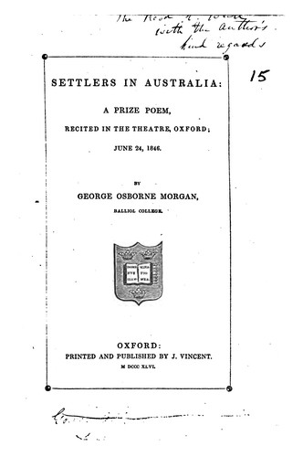 Settlers in Australia: A Prize Poem, Recited in the Theatre, Oxford, June 24 ...