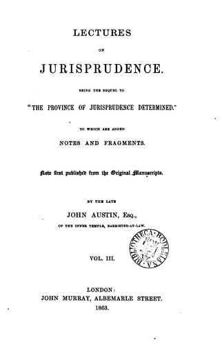 The Province of Jurisprudence Determined: Being the First Part of a Series ...