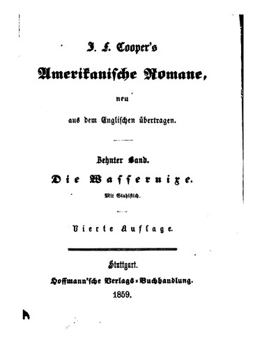 J. F. Cooper's Americanische Romane Neu Aus Dem Englischen Ubertragen