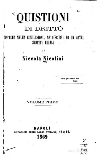 Quistioni di dritto trattate nella conclusioni, ne' discorsi ed in altri scritti legali