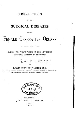 Clinical studies of the surgical diseases of the female generative organs