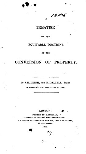 A Treatise on the Equitable Doctrine of the Conversion of Property
