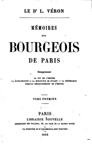 Mémoires d'un bourgeois de Paris: comprenant: la fin de l'Empire, la ...