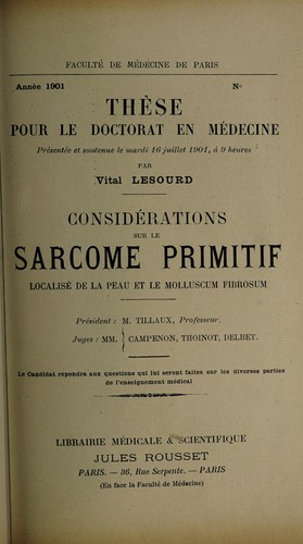 Considérations sur le sarcome primitif localisé de la peau et le molluscum fibrosum ...