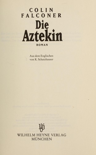Die Aztekin : roman
