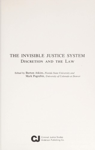 The Invisible Justice System