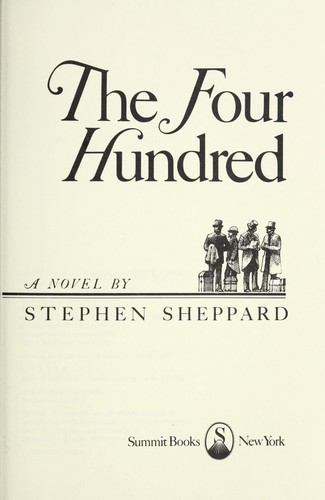 The Four Hundred : a novel