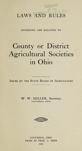Laws and rules governing and relating to county or district agricultural societies in Ohio