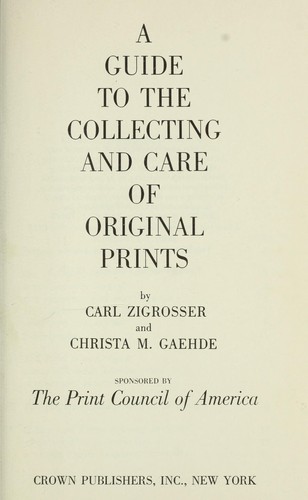 A Guide to the Collecting & Care of Original Prints