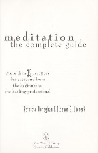 Meditation--the complete guide