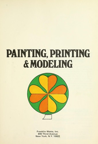 Painting, Printing and Modeling