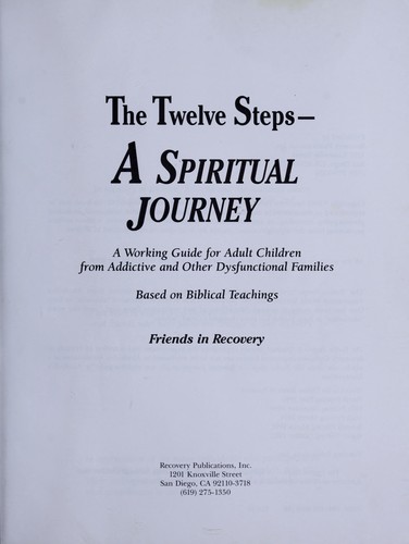 The Twelve Steps -- a spiritual journey