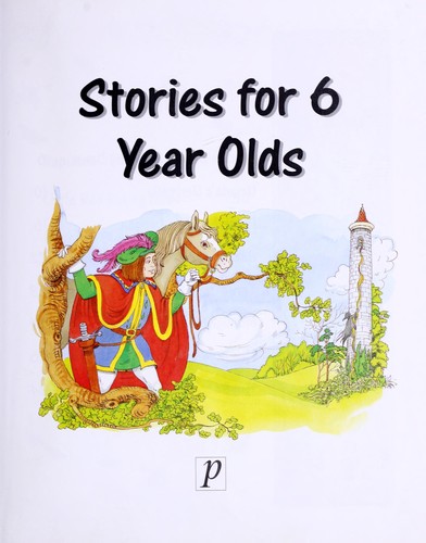 Stories for 6 Year Olds