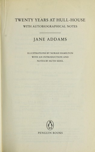 Twenty years at Hull-House : with autobiographical notes