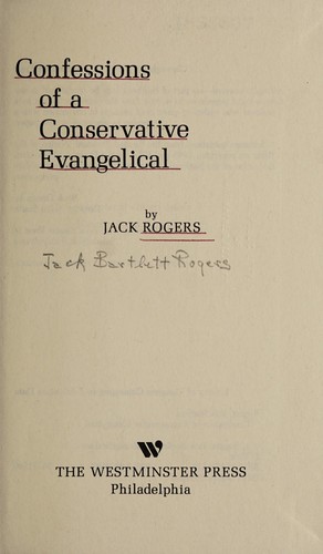 Confessions of a conservative Evangelical