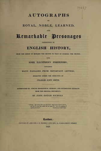 Autographs of royal, noble, learned, and remarkable personages conspicuous in English history