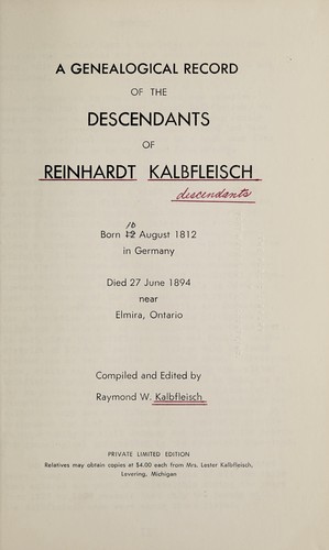 A genealogical record of the descendants of Reinhart Kalbfleisch