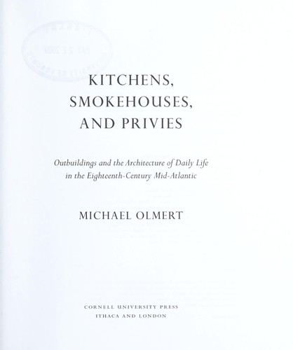 Kitchens, smokehouses, and privies