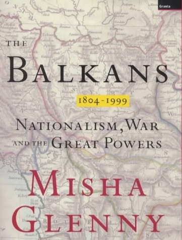 The Balkans, 1804-1999