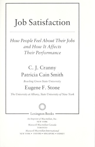 Job satisfaction : how people feel about their jobs and how it affects their performance