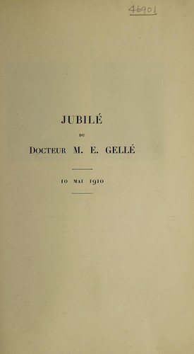 Jubilé du Docteur M.E. Gellé