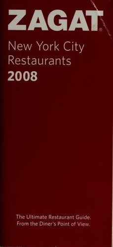 Zagat 2008 New York City Restaurants (Zagatsurvey: New York City Restaurants)