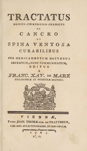 Tractatus medico-chirurgico-chemicus de cancro et spina ventosa curabilibus per medicamentum hactenus secretum, nunc communicatum