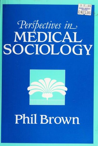 Perspectives in Medical Sociology