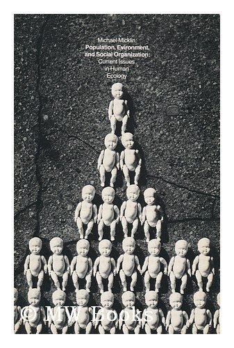 Population, environment, and social organization: current issues in human ecology.