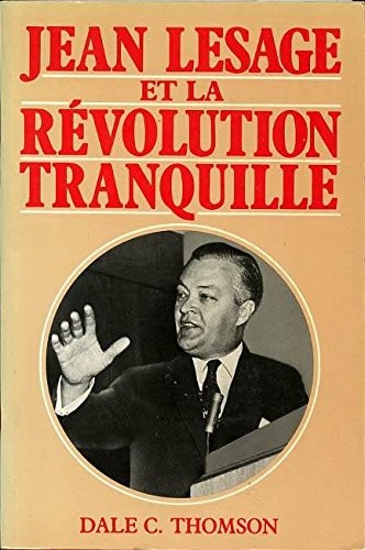 Jean Lesage et la révolution tranquille
