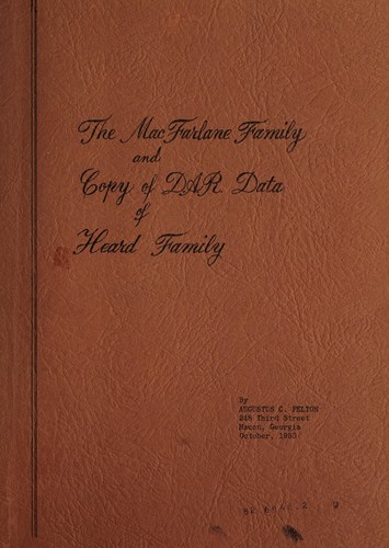 The MacFarlane family and copy of D.A.R. data of Heard family