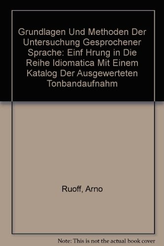 Grundlagen und Methoden der Untersuchung gesprochener Sprache