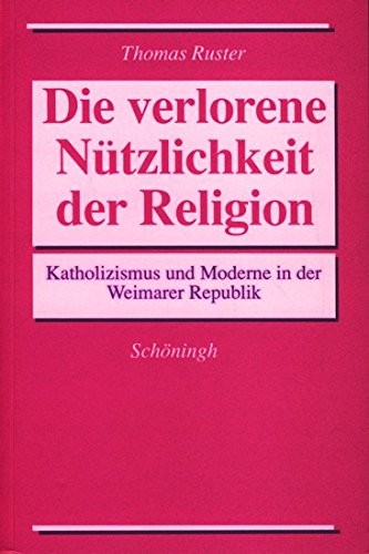 Die verlorene Nützlichkeit der Religion