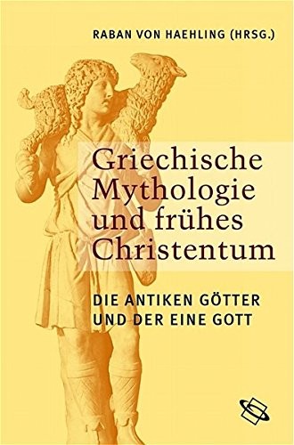 Griechische Mythologie und frühes Christentum