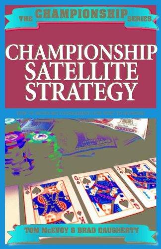 Championship Hold'em Satellite Strategy (The Championship)